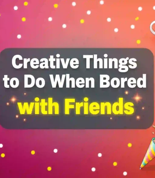 Things to Do When Bored for Students
